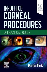 In-Office Corneal Procedures, 1st Edition A Practical Guide