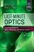 Last-Minute Optics, 3rd Edition A Concise Review of Optics, Refraction, and Contact Lenses