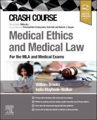 Crash Course Medical Ethics and Medical Law, 1st Edition