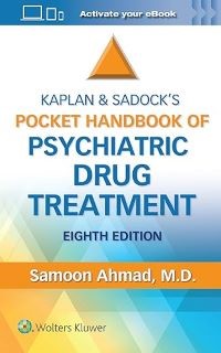Kaplan and Sadocks Pocket Handbook of Psychiatric Drug Treatment Eighth edition