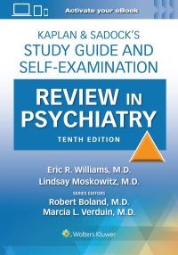  Kaplan & Sadocks Study Guide and Self-Examination Review in Psychiatry: Print with Multimedia Tenth edition