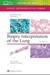Biopsy Interpretation of the Lung Print with Multimedia, Third edition