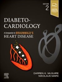 Diabeto-Cardiology, 2nd Edition A Companion to Braunwalds Heart Disease