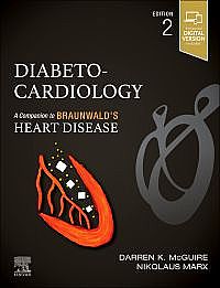 Diabeto-Cardiology, 2nd Edition A Companion to Braunwalds Heart Disease