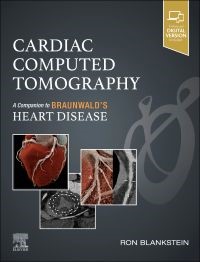 Cardiac Computed Tomography, 1st Edition A Companion to Braunwald