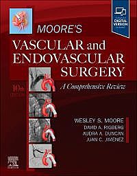 Moore's Vascular and Endovascular Surgery: A Comprehensive Review, 10th Edition