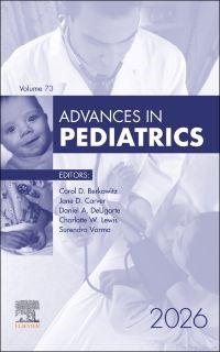Advances in Pediatrics, 2026, 1st Edition
