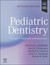 Pediatric Dentistry, 7th Edition Infancy through Adolescence