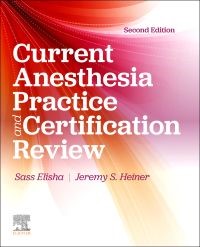 Current Anesthesia Practice and Certification Review, 2nd Edition