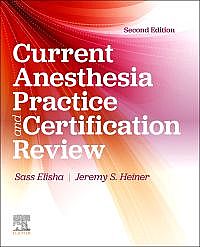 Current Anesthesia Practice and Certification Review, 2nd Edition