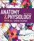 Anatomy & Physiology (includes Brief Atlas and Quick Guide), 12th Edition