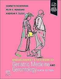 Brocklehurst's Textbook of Geriatric Medicine and Gerontology, 9th Edition