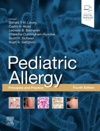 Pediatric Allergy: Principles and Practice, 4th Edition Principles and Practice