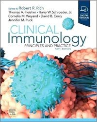 Clinical Immunology, 6th Edition Principles and Practice
