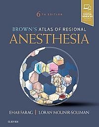 Brown's Atlas of Regional Anesthesia, 6th Edition