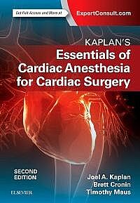 Kaplan's Essentials of Cardiac Anesthesia, 2nd Edition