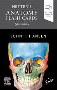 Netter's Anatomy Flash Cards, 6th Edition