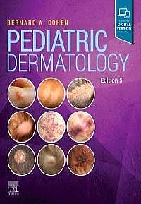 Pediatric Dermatology, 5th Edition 