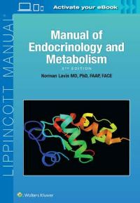 Manual of Endocrinology and Metabolism Fifth edition Lippincott Manual Series