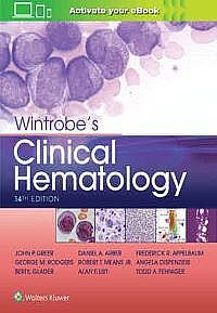 Wintrobe's Clinical Hematology Fourteenth edition
