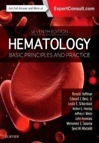 Hematology, 7th Edition Basic Principles and Practice