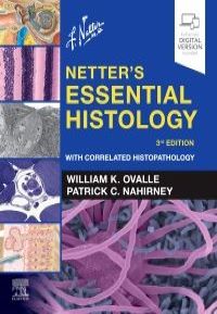 Netter's Essential Histology, 3rd Edition With Correlated Histopathology