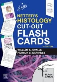 Netter's Histology Cut-Out Flash Cards, 2nd Edition A companion to Netter's Essential Histology