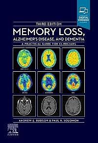 Memory Loss, Alzheimer's Disease and Dementia, 3rd Edition A Practical Guide for Clinicians