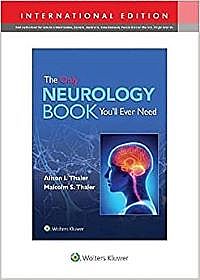 The Only Neurology Book You'll Ever Need First edition International Edition