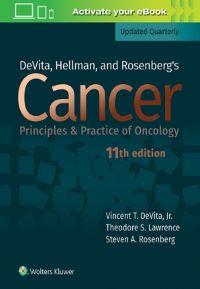 DeVita, Hellman, and Rosenberg's Cancer: Principles & Practice of Oncology Eleventh edition