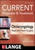 CURRENT Diagnosis & Treatment Otolaryngology--Head and Neck Surgery, Fourth Edition