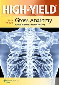 High-Yield Gross Anatomy Fifth edition