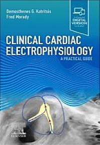 Clinical Cardiac Electrophysiology, 1st Edition A Practical Guide