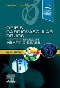 Opie's Cardiovascular Drugs: A Companion to Braunwald's Heart Disease, 9th Edition