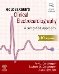 Goldberger's Clinical Electrocardiography, 9th Edition A Simplified Approach