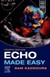 Echo Made Easy, 4th Edition