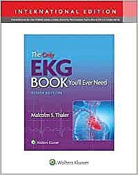 The Only EKG Book You'll Ever Need 10th edition, International Edition