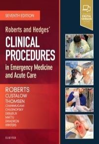 Roberts and Hedges Clinical Procedures in Emergency Medicine and Acute Care, 7th Edition