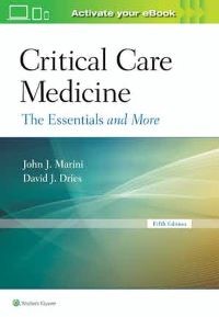 Critical Care Medicine The Essentials and More, Fifth edition