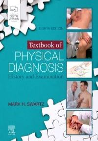 Textbook of Physical Diagnosis, 8th Edition History and Examination