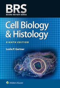 BRS Cell Biology and Histology Eighth edition