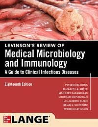 Levinson's Review of Medical Microbiology and Immunology: A Guide to Clinical Infectious Disease 18th Edition