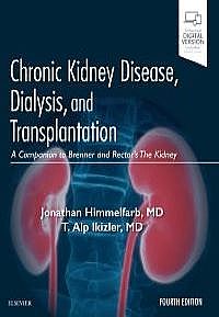 Chronic Kidney Disease, Dialysis, and Transplantation, 4th Edition A Companion to Brenner and Rector's The Kidney