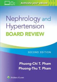  Nephrology and Hypertension Board Review Second edition