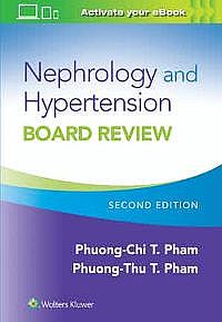  Nephrology and Hypertension Board Review Second edition