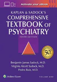 Kaplan and Sadock's Comprehensive Textbook of Psychiatry Tenth edition, 2 Volume Set