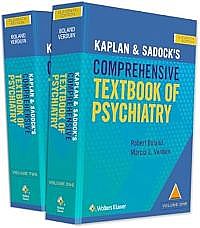 Kaplan and Sadock's Comprehensive Textbook of Psychiatry Tenth edition, 2 Volume Set