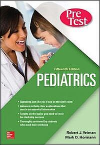 Pediatrics PreTest Self-Assessment And Review, Fifteenth Edition