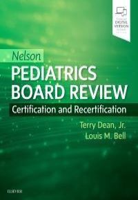 Nelson Pediatrics Board Review, 1st Edition Certification and Recertification