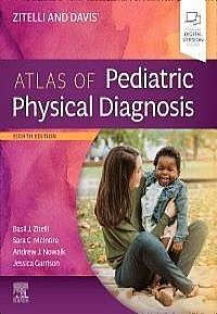 Zitelli and Davis' Atlas of Pediatric Physical Diagnosis, 8th Edition